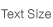 Text Size